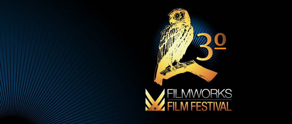 FILMWORKS FILM FESTIVAL 2012