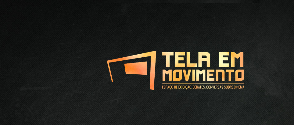 PROJETO TELA EM MOVIMENTO