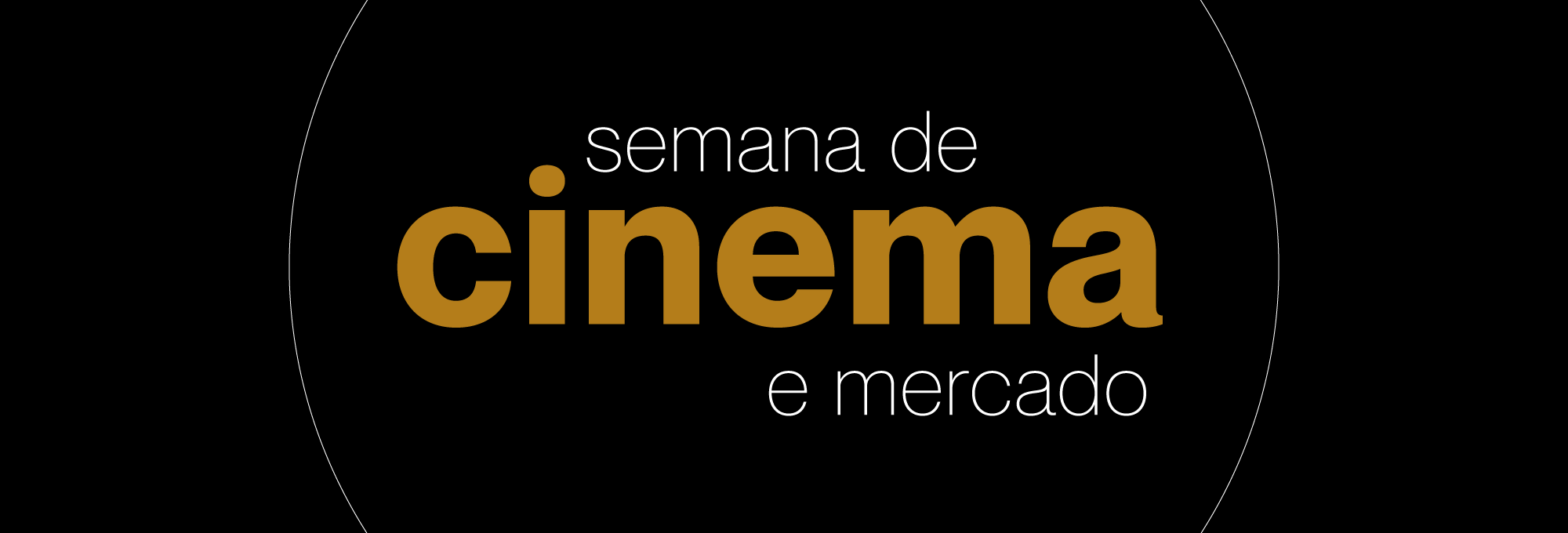 SEMANA DE CINEMA E MERCADO ONLINE